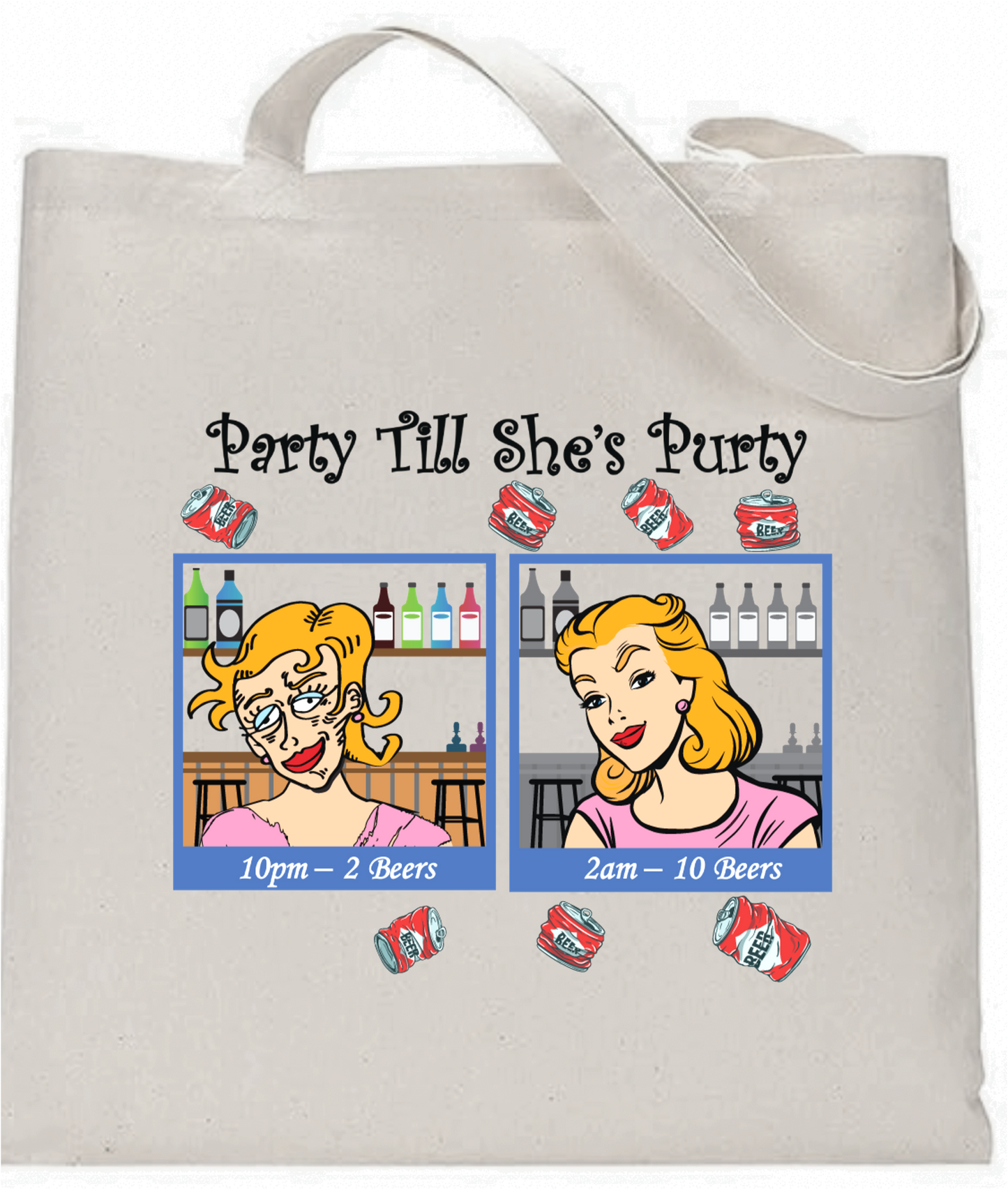 "Party Till She's Purty" Tote Bag