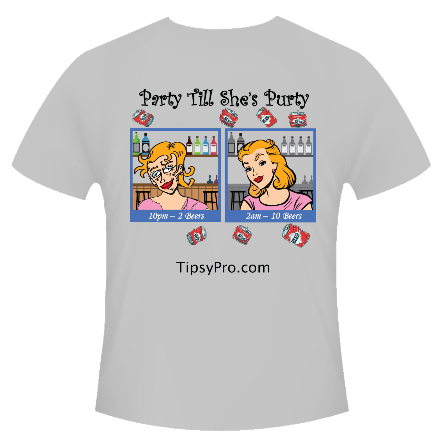 "Party Till She's Purty" T-Shirt