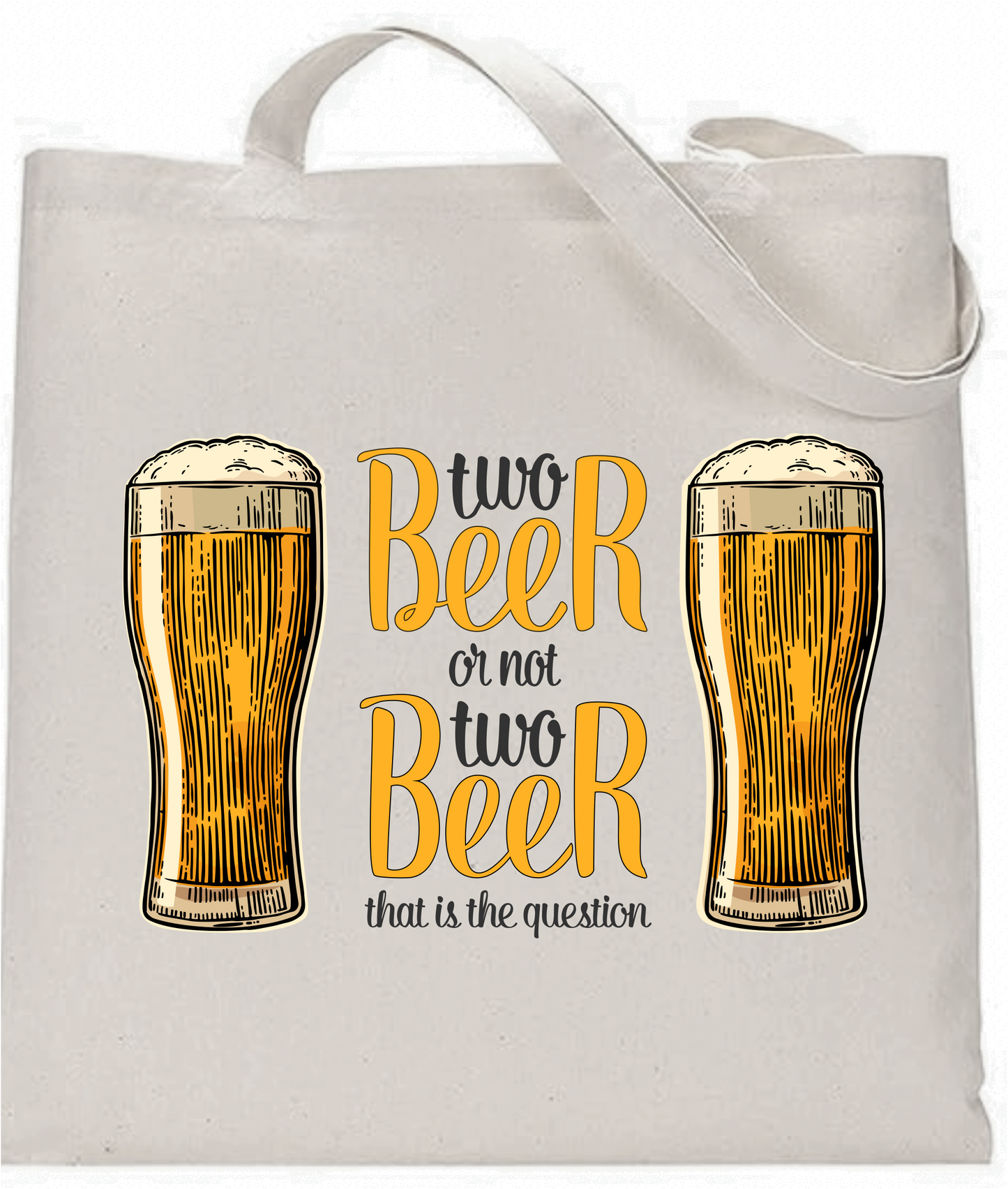 "Two Beer or Not Two Beer" Tote Bag